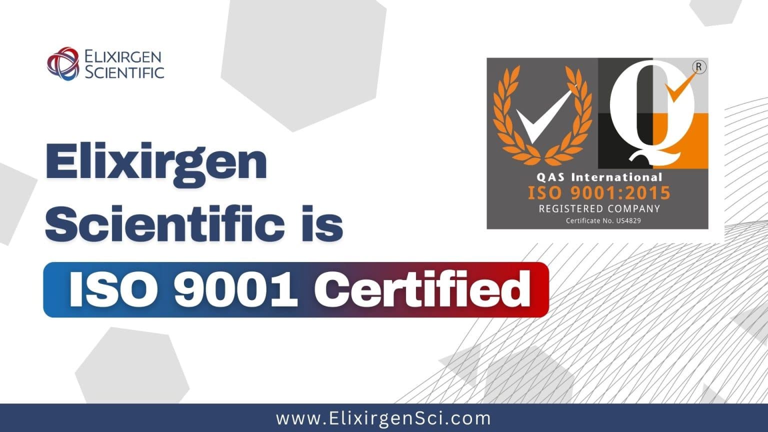 Elixirgen Scientific Achieves ISO 9001 Certification, Strengthening Commitment to Excellence in Biotechnology